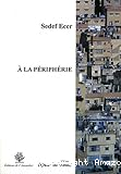 A la périphérie : pièce topographique pour trois ou six comédiens urbains (Istanbul-Paris 2009-2010)