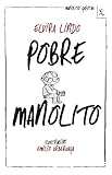 Manolito Gafotas : Pobre Manolito