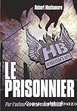 HB Henderson's boys. 5, Le prisonnier