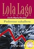Lola Lago detective : Poderoso caballero
