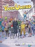 Youth United. Tome 1 : Agents du voyage