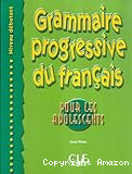 Grammaire progressive du français pour les adolescents - Niveau débutant