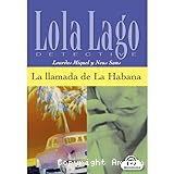 Lola Lago detective : La llamada de La Habana