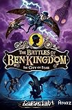 The Battles of Ben Kingdom, 3. The City of Fear