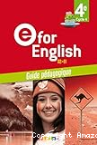 E for english 4e - Cycle 4 - Guide pédagogique