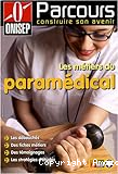 Les métiers du paramédical