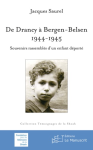De Drancy à Bergen-Belsen, 1944-1945 : souvenirs rassemblés d'un enfant déporté