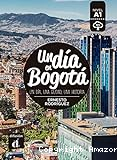 Un dia en Bogota : un dia, una ciudad, una historia : nivel A1