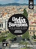 Un dia en Barcelona : un dia, una ciudad, una historia : nivel A1