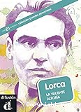 Lorca : la valiente alegria