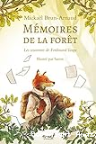 Mémoires de la forêt. 1, Les souvenirs de Ferdinand Taupe