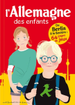 L'Allemagne des enfants : de Berlin à la Bavière ; 64 pages de jeux
