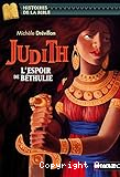 Judith, l'espoir de Béthulie