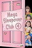 Mega Sleepover Club. 4
