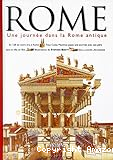 Rome : une journée dans la Rome antique