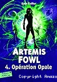 Artemis Fowl. 4 : Opération Opale