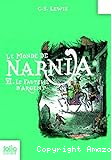 Le monde de Narnia. 6, Le fauteuil d'argent