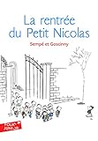Les histoires inédites du Petit Nicolas. 3, La rentrée du Petit Nicolas