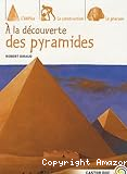 A la découverte des pyramides