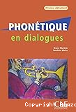Phonétique en dialogues - Niveau débutant