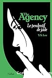 The Agency. 1, Le pendentif de jade