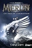 Merlin : Les ailes de l'enchanteur