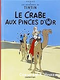Les aventures de Tintin. Le crabe aux pinces d'or