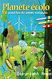 Planète écolo : le grand livre des activités écologiques