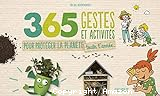 365 gestes et activités pour protéger la planète toute l'année