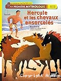 Hercule et les chevaux ensorcelés