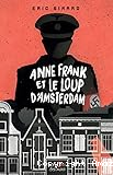 Anne Frank et le Loup d'Amsterdam
