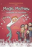 Magic Mathieu multiplie les mystères