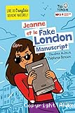 Jeanne et le fake London manuscript