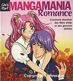 Manga mania romance : comment dessiner des filles shôjo et des garçons bishies