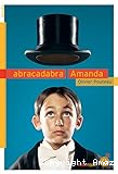 Abracadabra Amanda : roman