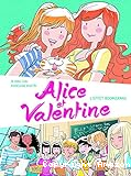 Alice et Valentine. 1, L'effet boomerang
