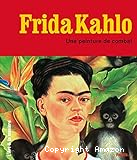 Frida Kahlo : une peinture de combat